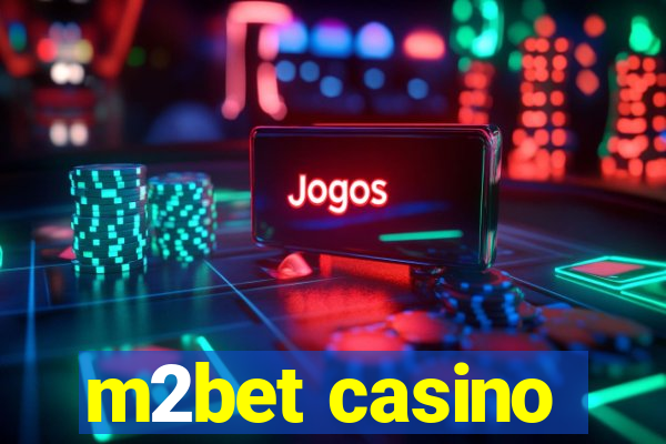 m2bet casino